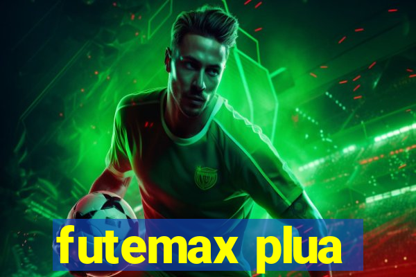 futemax plua